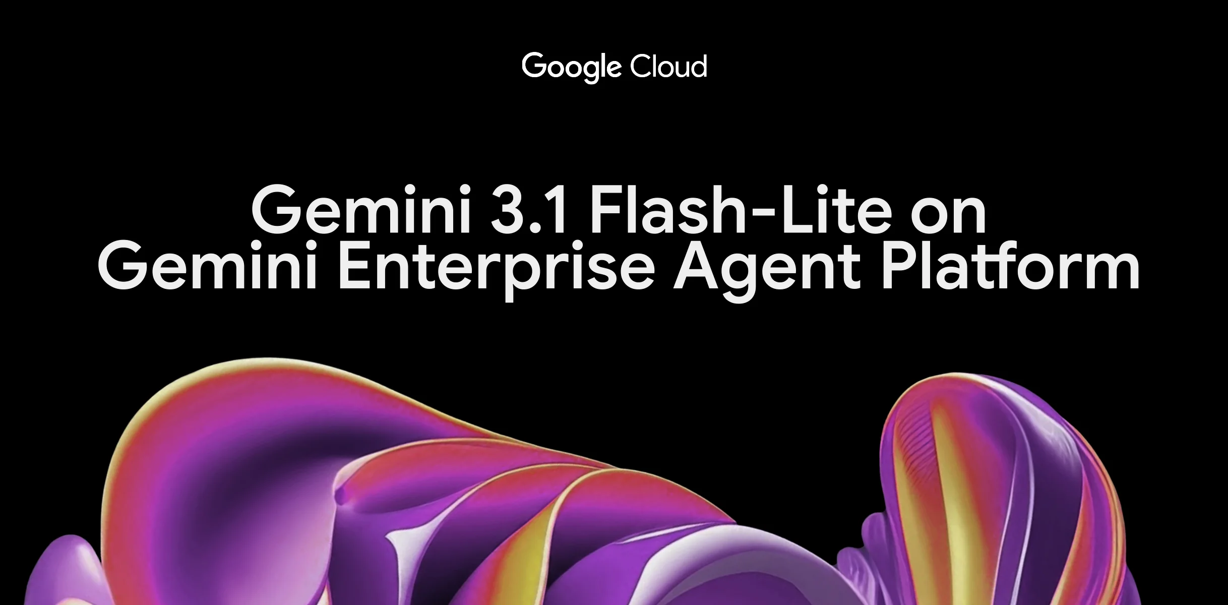 Gemini 3.1 Flash-Lite Now Available on the Gemini Enterprise Agent Platform