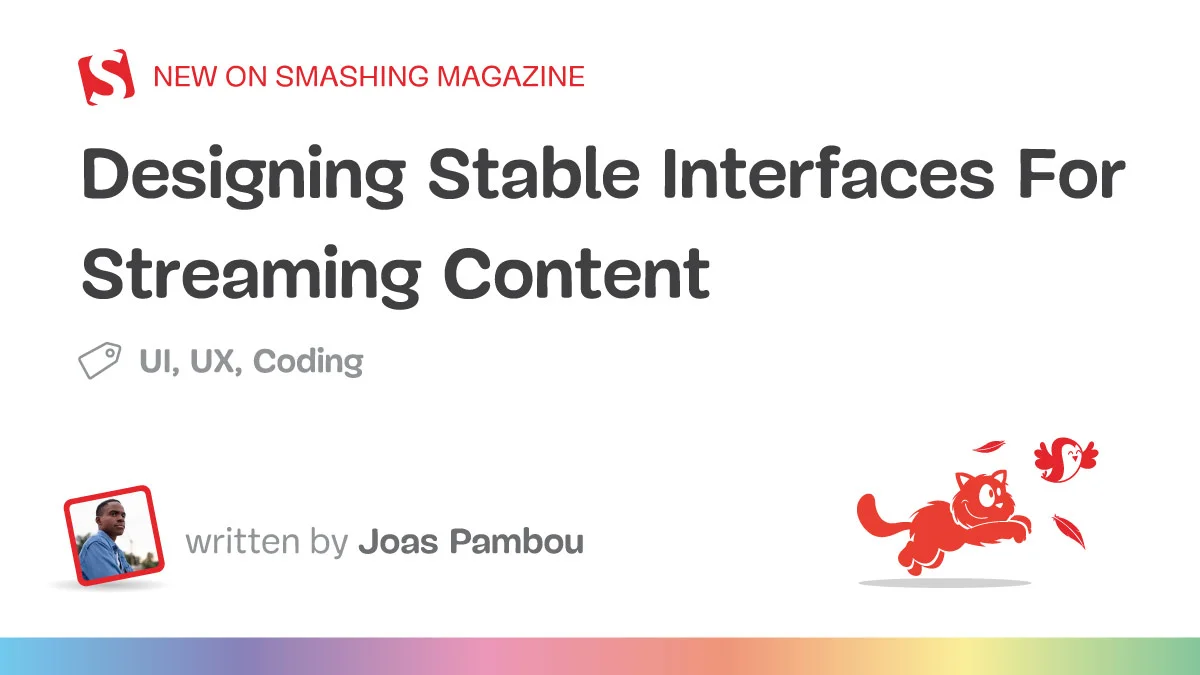 Creating Stable User Interfaces for Streaming Applications
