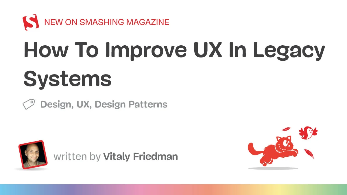 Enhancing User Experience in Legacy Technology Systems