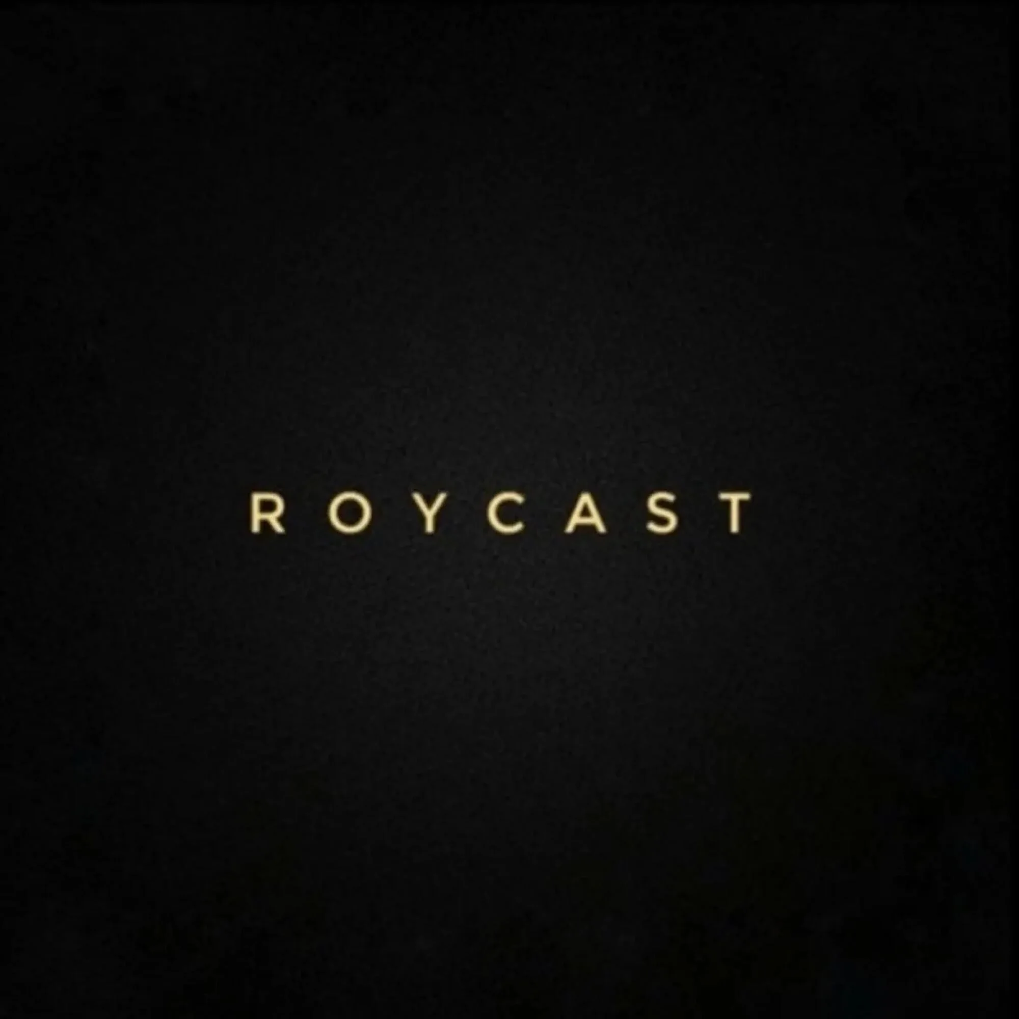 RoyCast podcast